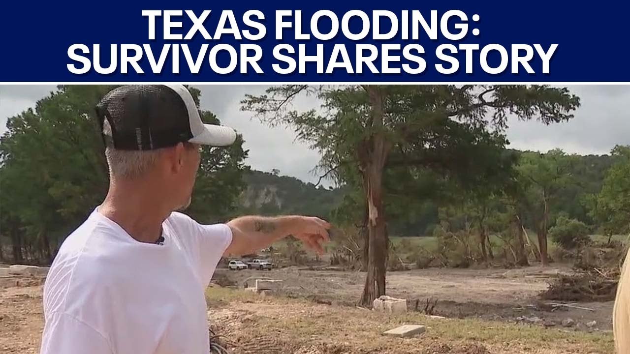 Texas flooding: Survivor says he'll never be the same | FOX 7 Austin