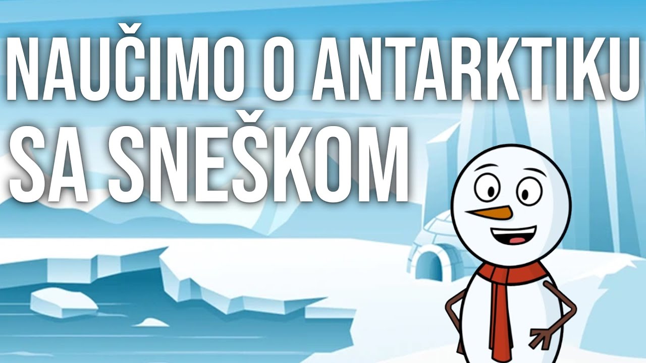 Naučite o Antarktiku sa Sneškom (edukativni video za djecu)