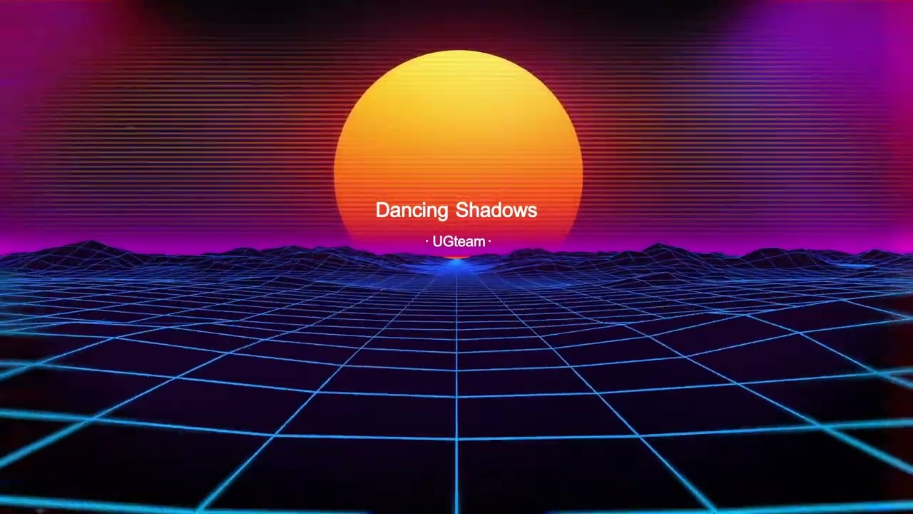Dancing Shadows｜Ugteam &middot; New life New song