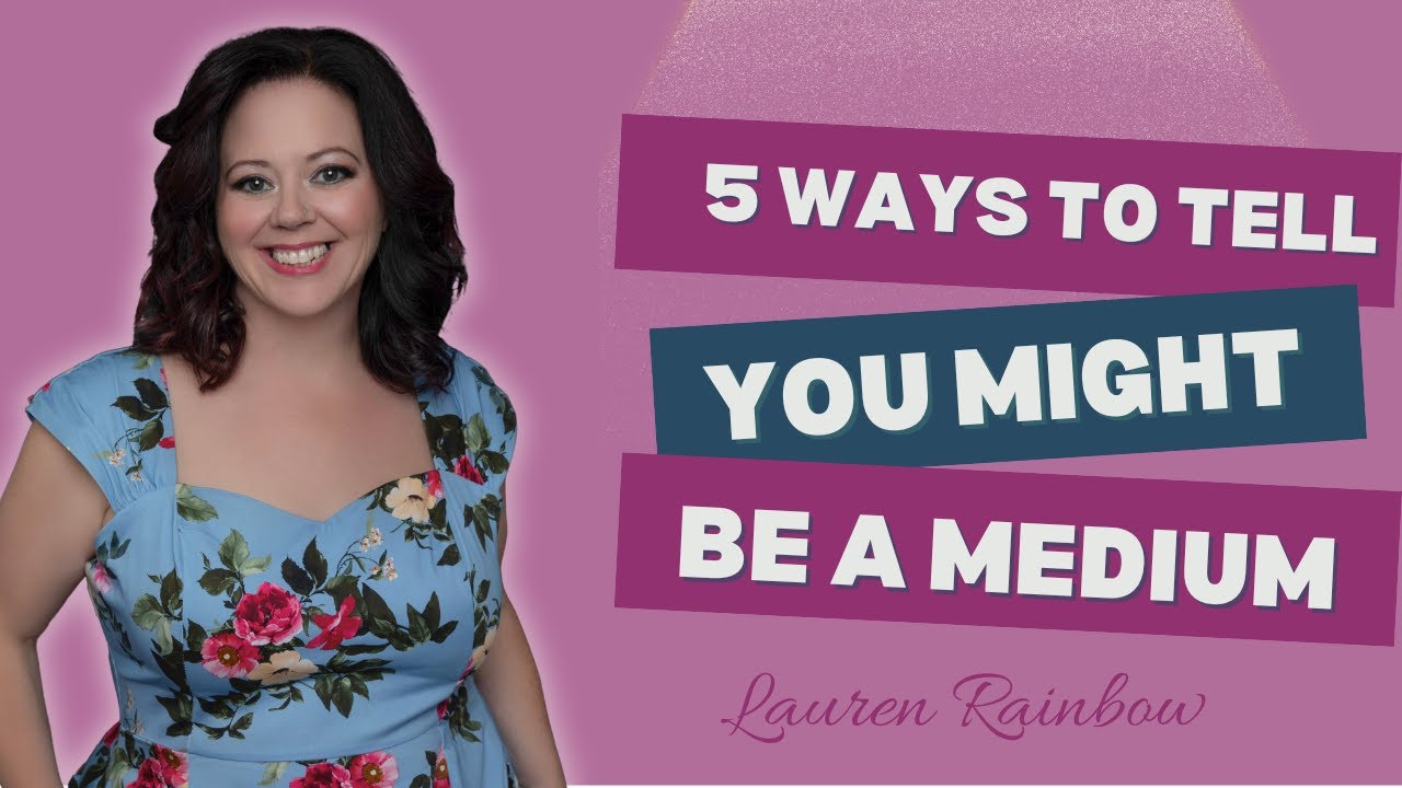 5 Signs You Might Be a Medium (And Not Even Know It!)