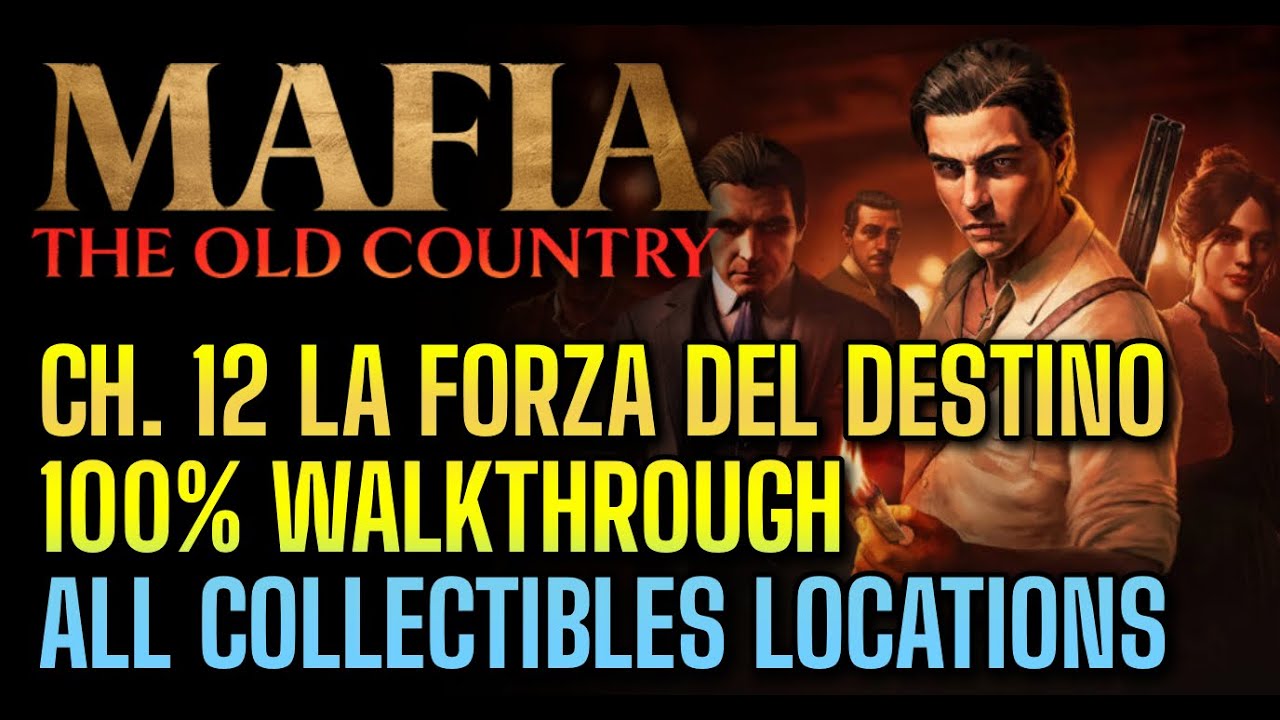 Mafia: The Old Country - Ch. 12 La Forza Del Destino All Collectibles 100% Walkthrough PS5 4K 60FPS