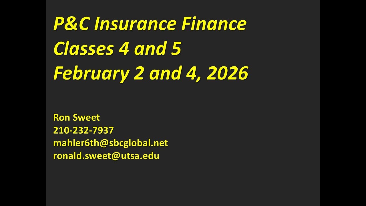 UTSA P&C Insurance Finance Classes 4 and 5, Feb. 2 and 4, 2026