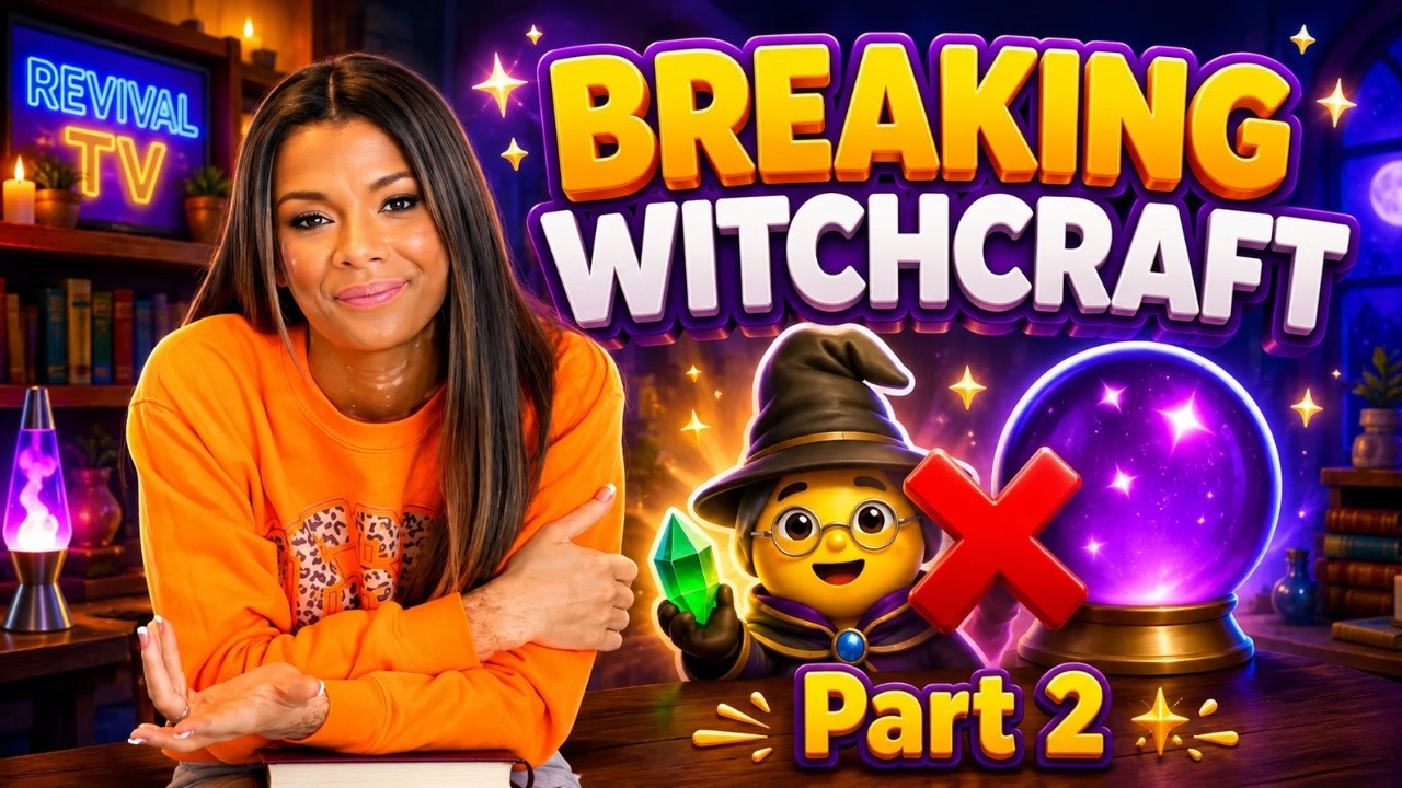 CORE KIDS REVIVAL TV ! BREAKING WITCHCRAFT PART2