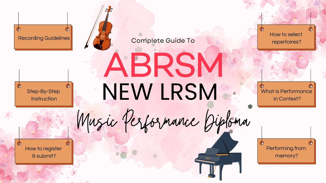 What is ABRSM NEW LRSM diploma｜A Complete Guide to NEW LRSM Music Performance Diploma