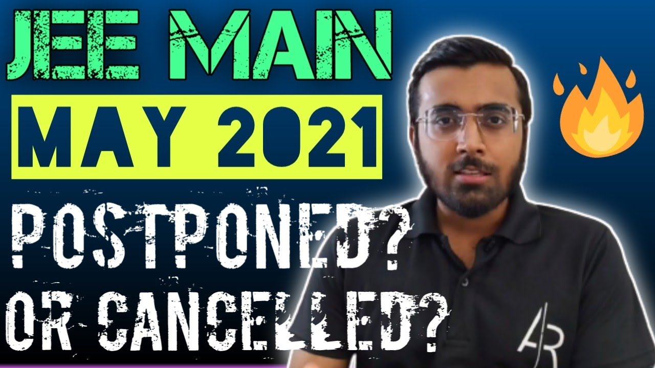 JEE Main 2021🤔 | May Attempt Postponed Or Cancelled? Click To Know | JEE Main 2021 Update | AR SQUAD
