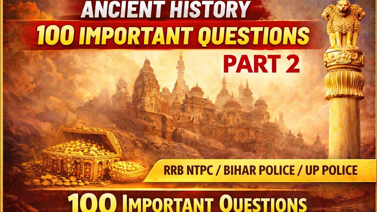 ANCIENT HISTORY 100 IMPORTANT QUESTIONS 