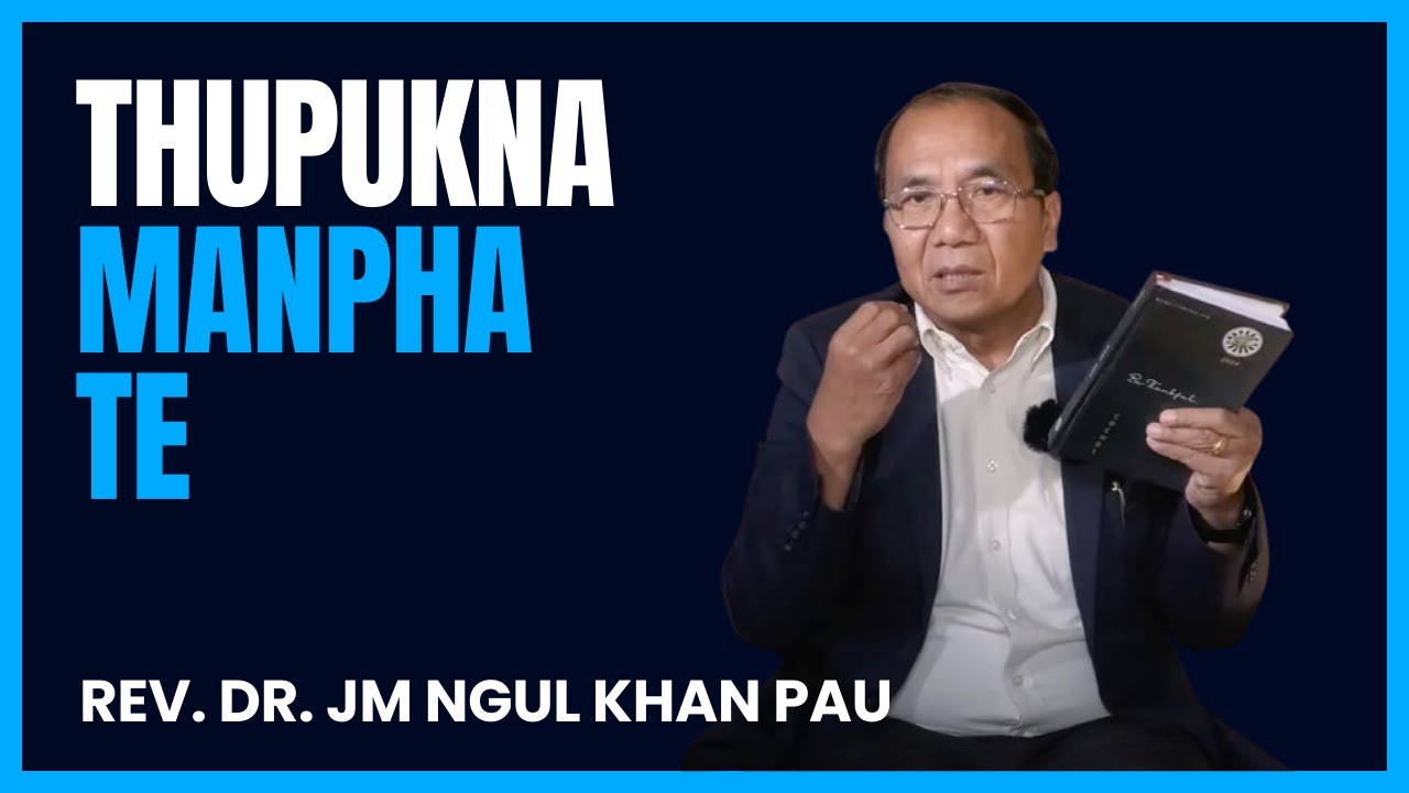 THUPUKNA MANPHA TE | New Year Sermon