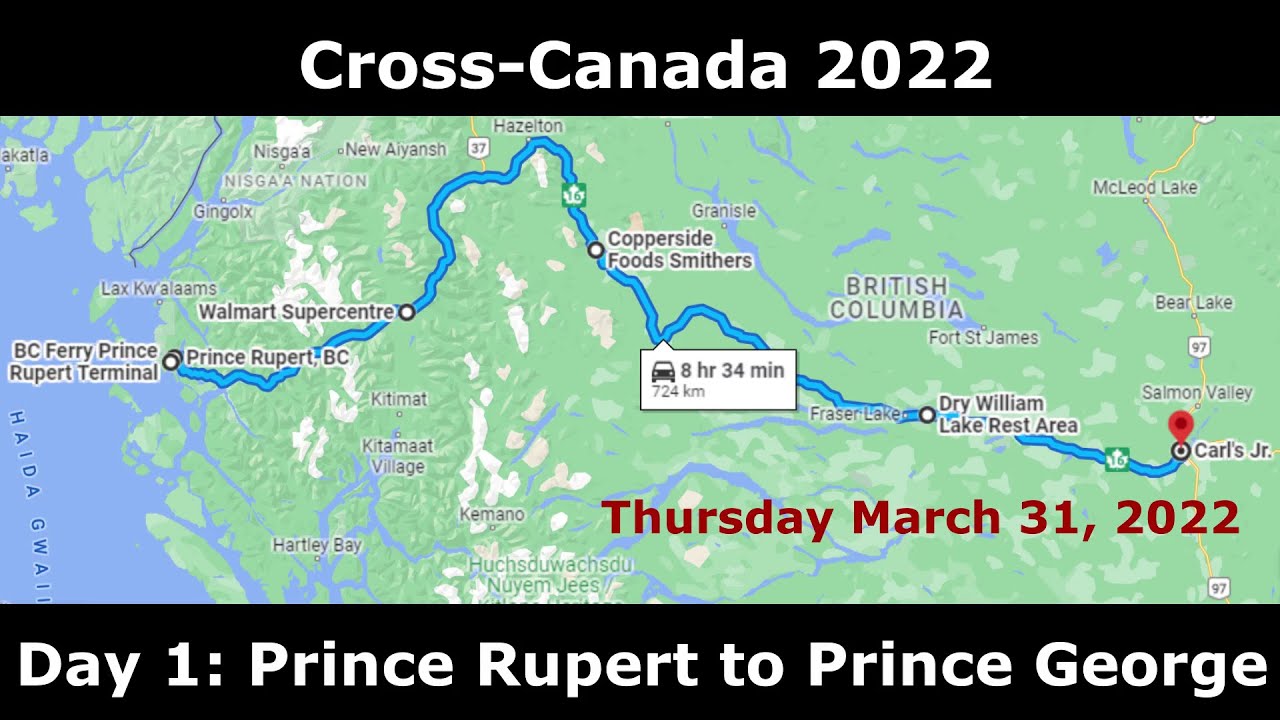 Cross-Canada 2022 Day 1: Prince Rupert to Prince George