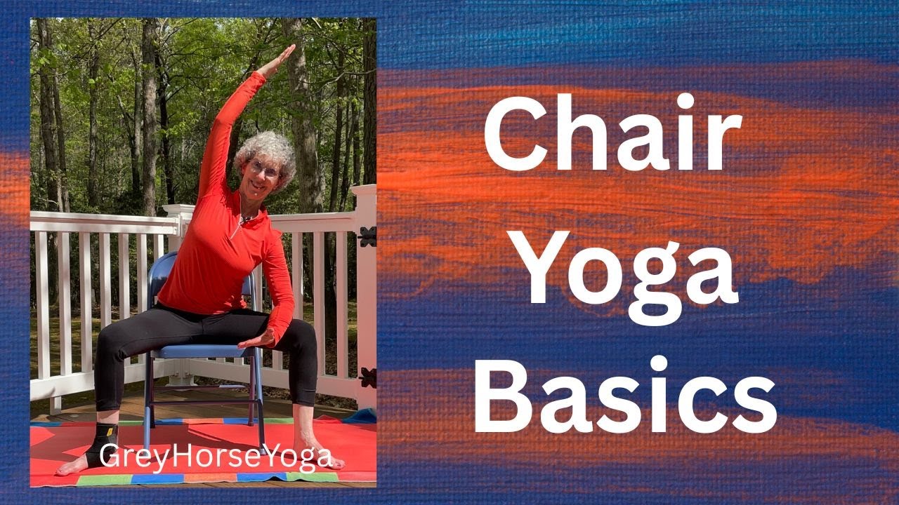 Chair Yoga Basics