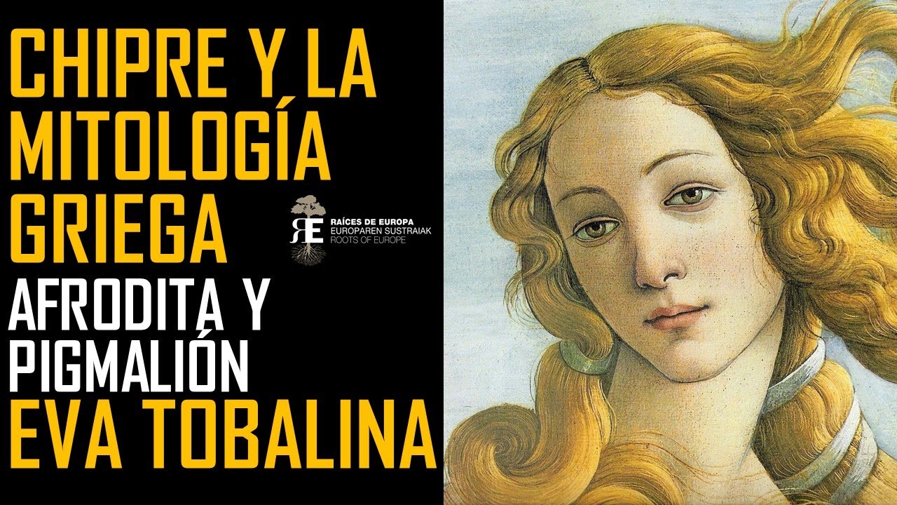 Chipre y la mitología griega. AFRODITA Y PIGMALIÓN. Eva Tobalina