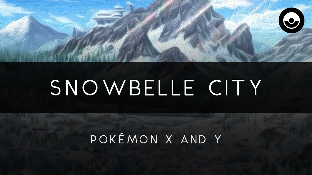 Pokémon X and Y: Snowbelle City Orchestral Arrangement