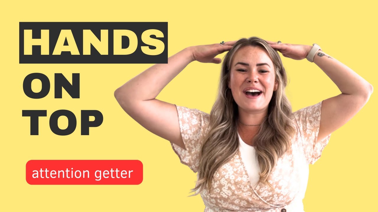 🙌 Hands on top 🎩 that means stop 🛑 (attention getter that parents & teachers can use)