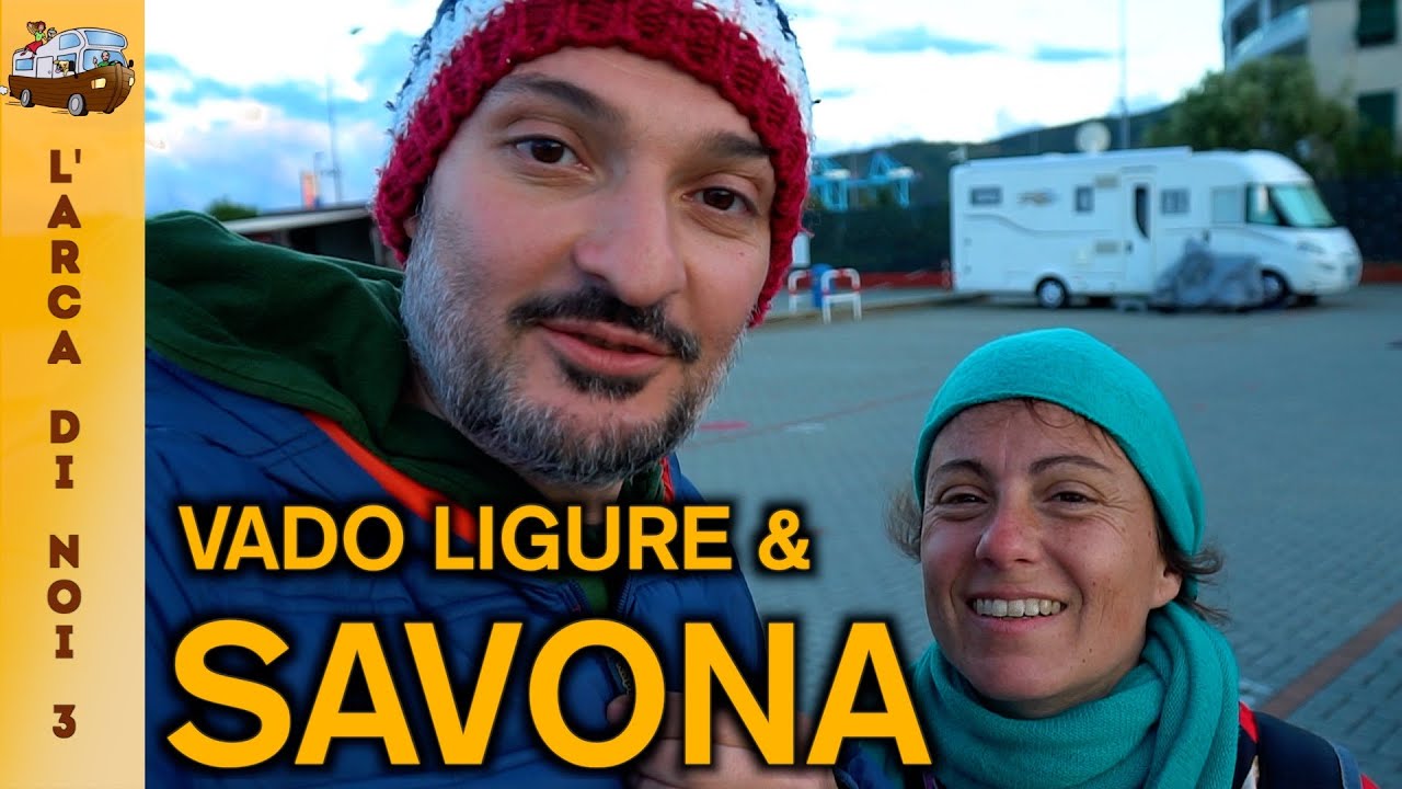 🚐 Viaggi in Camper 🇮🇹 🌍 VADO LIGURE - SAVONA -   FORTEZZA DEL PRIAMAR e tappa del giro d'Italia!