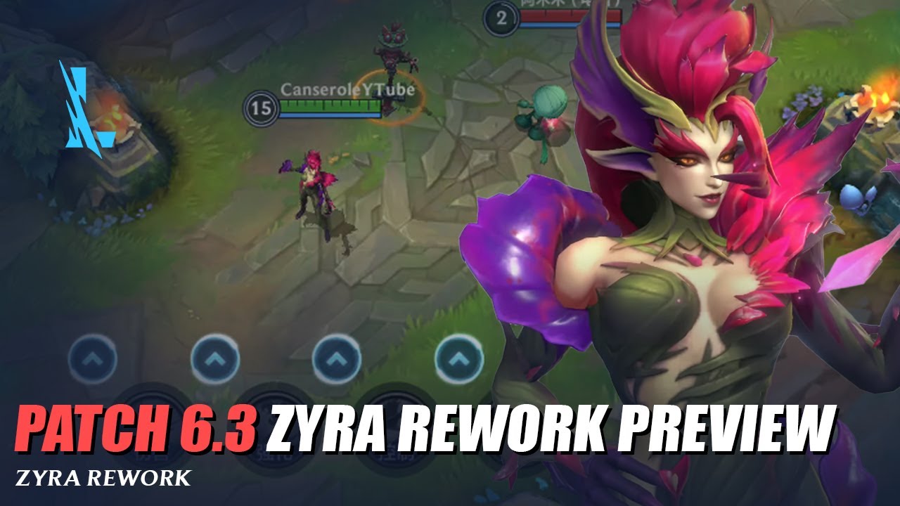 Zyra Rework Patch 6.3 - Wild Rift