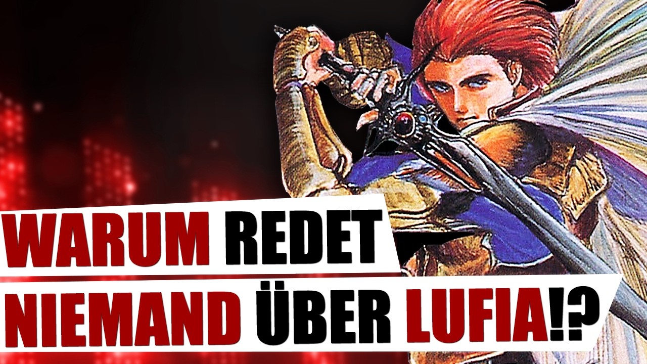 Ist LUFIA das UNTERSCHÄTZTESTE JRPG aller Zeiten?!