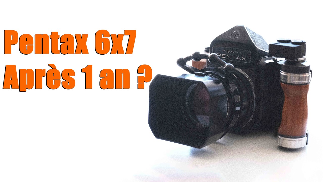 PENTAX 6X7: UN AN APRÈS ?