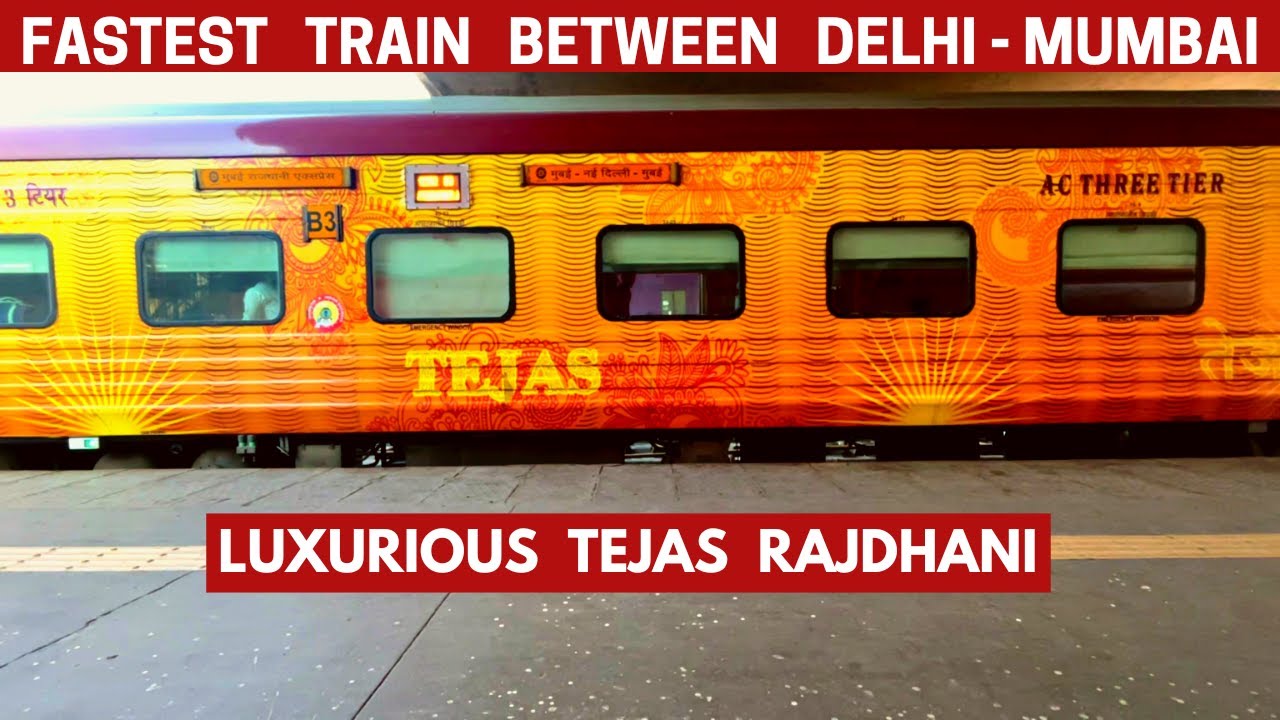 Delhi Mumbai Tejas Rajdhani | Only 16 hours | Prestigious train