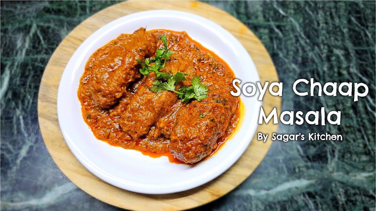 Soya Chaap Bhuna Masala Sachhi Bata Raha Hai Bahot Tasty  #SoyaChaapRecipe | By Sagar's Kitchen