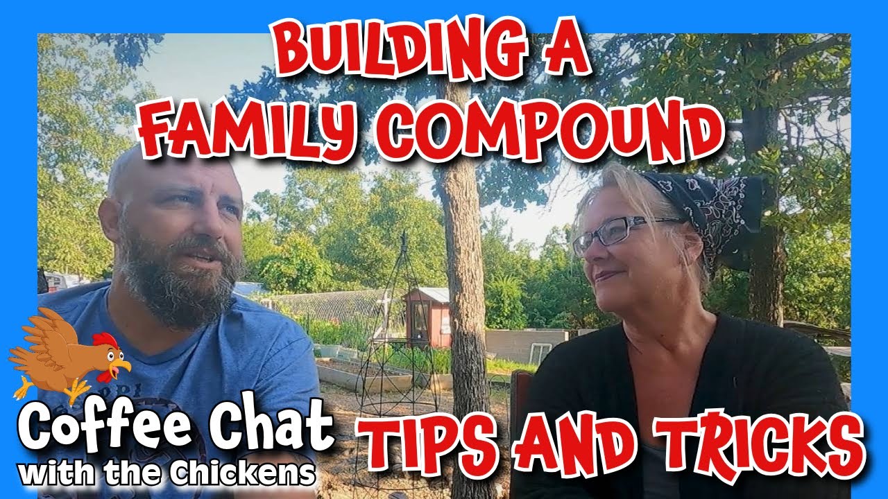 How to Build a Family Compound | Tips, Tricks & Must-Know Advice for Homesteading Success!