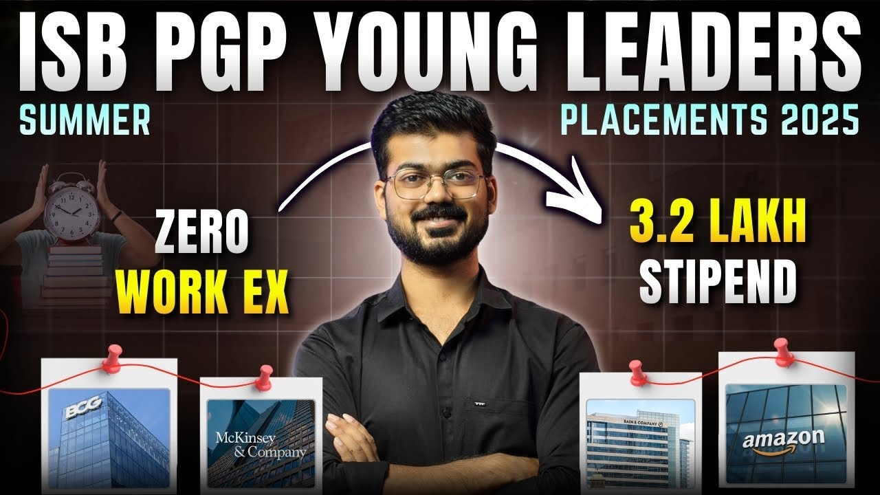 ISB PGP YL Summer Placements 2025: Record 175+ Internship Offers! | ISB PGP YL program
