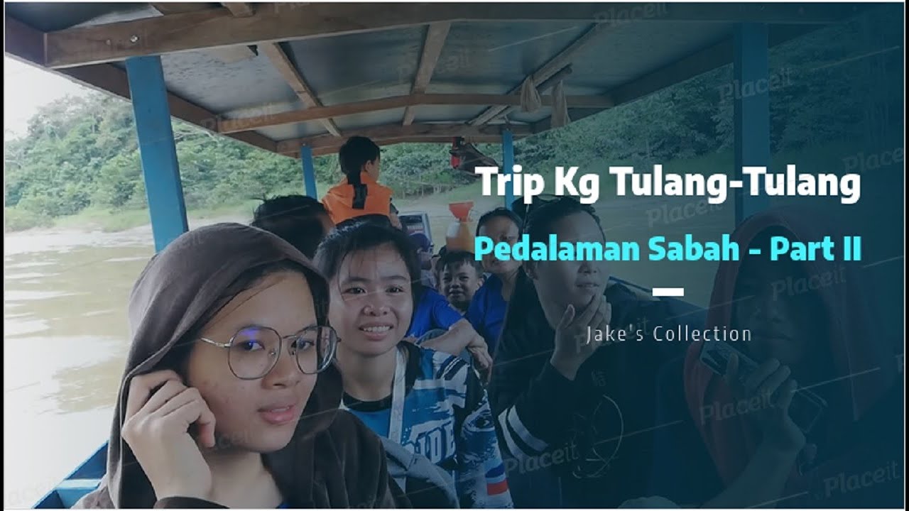 Perjalanan ke Kg Tulang-Tulang  Kinabatangan, Pedalaman Sabah - Part II