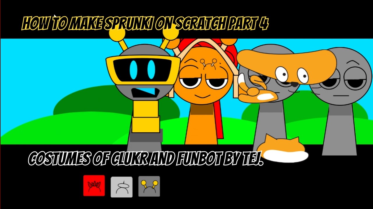 Как сделать костюмы Clukr и FunBot на Scratch. Часть 4. От Tej.