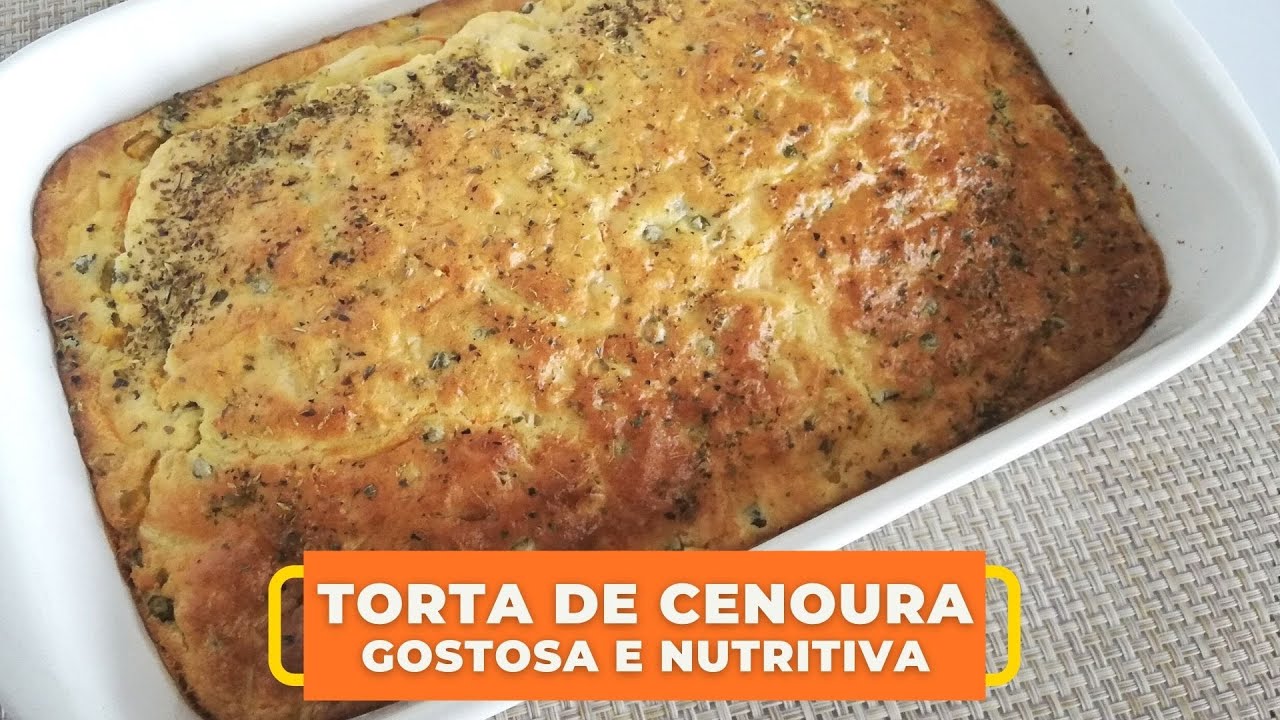 TORTA SALGADA DE CENOURA | GOSTOSA E NUTRITIVA
