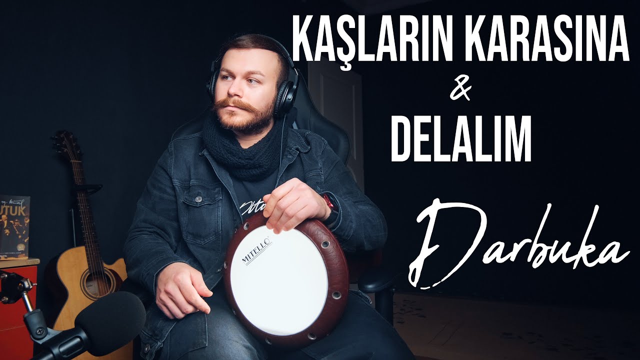 Kaşların Karasına & Delalım – Darbuka Cover | Yusuf Yıldız