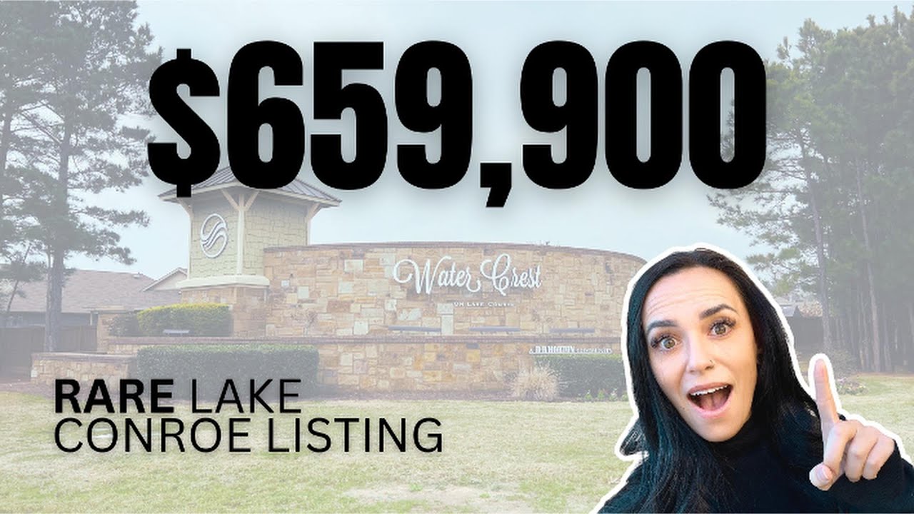 Water Crest on Lake Conroe—Gated Community + $659k Home Tour