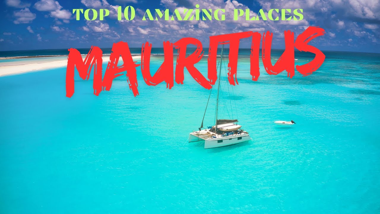 top 10 amazing places in  mauritius