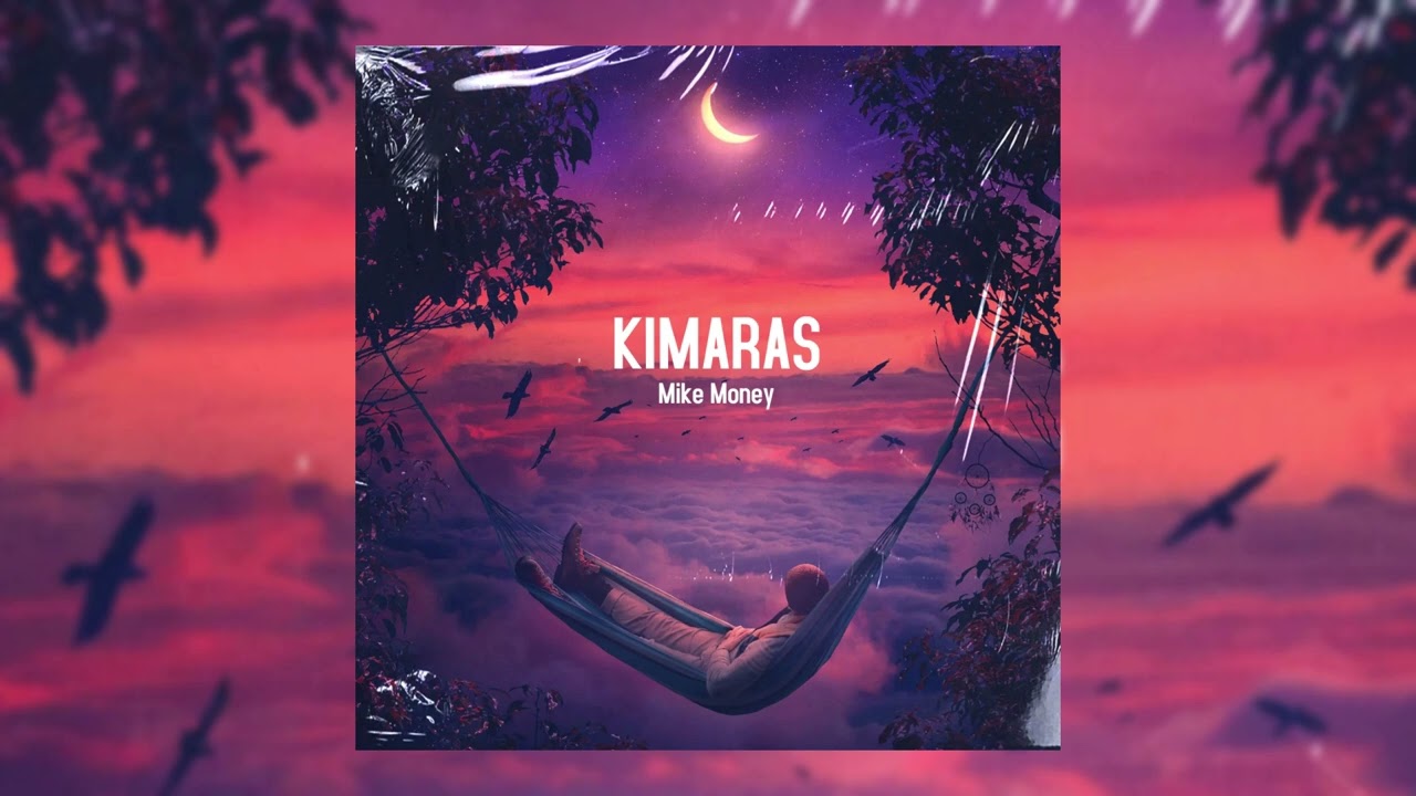 Mike Money - Kimaras (Prod. by C1lo)