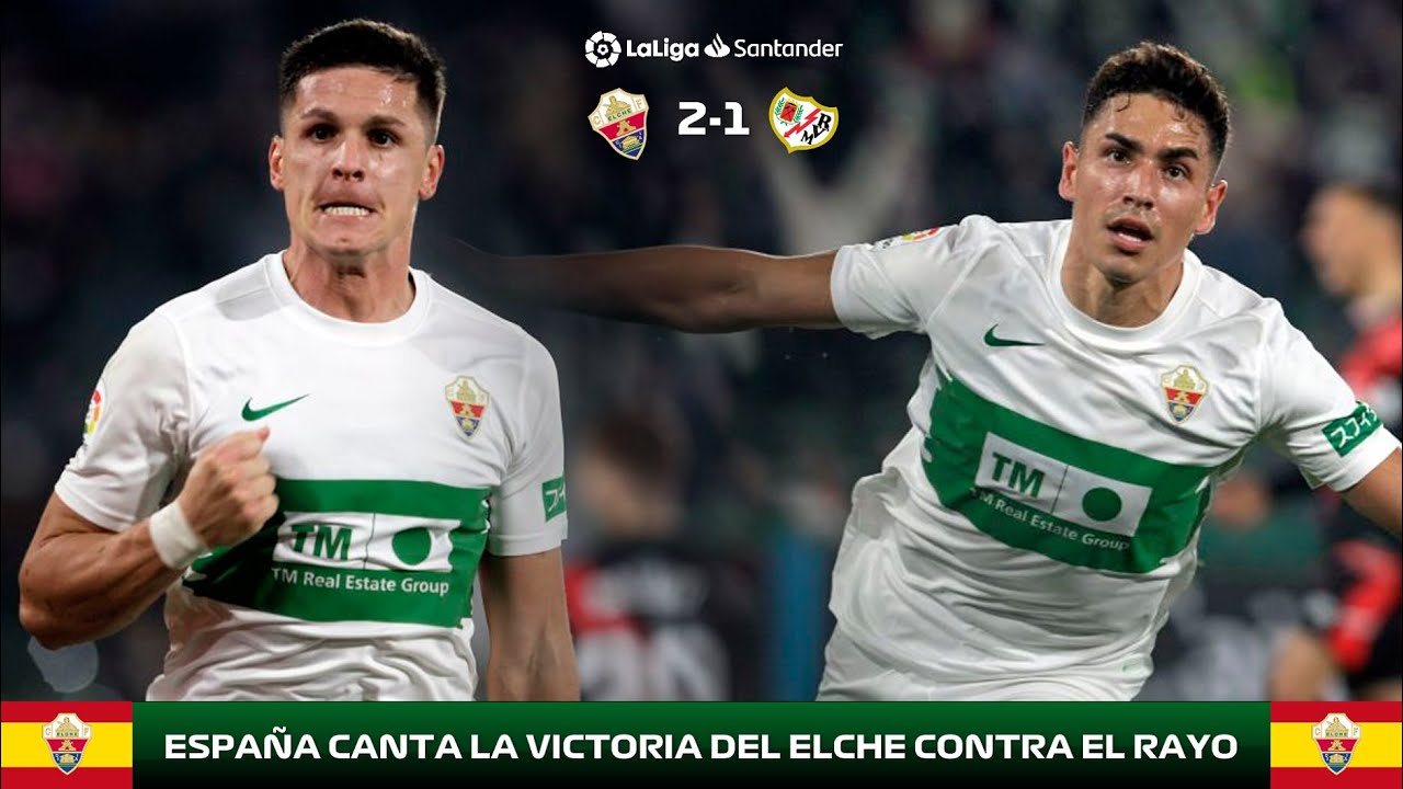 💚 ESPAÑA CANTA LOS GOLES DEL ELCHE CONTRA EL RAYO (2-1) 💚