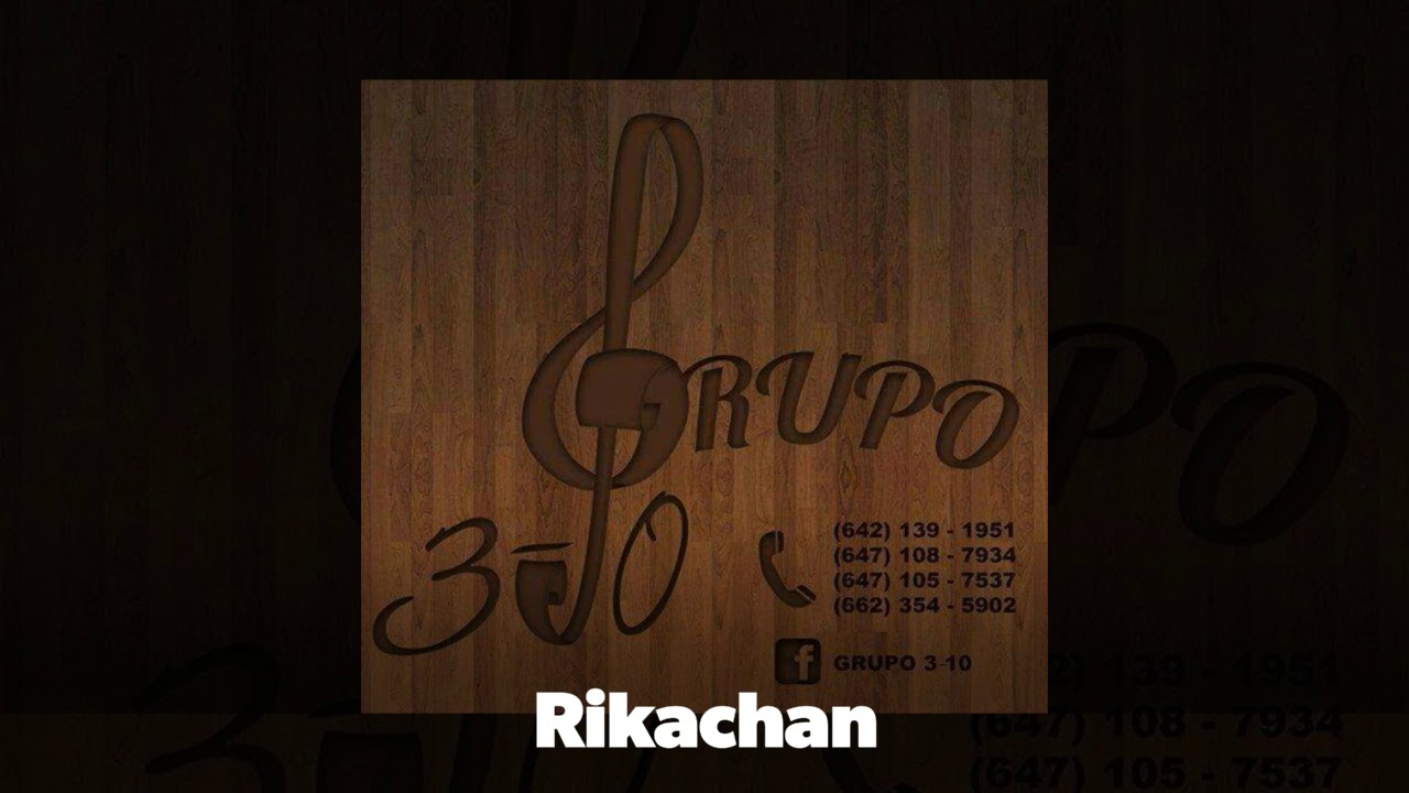 [Letra] Grupo 3-10 - Rikachan (2017)
