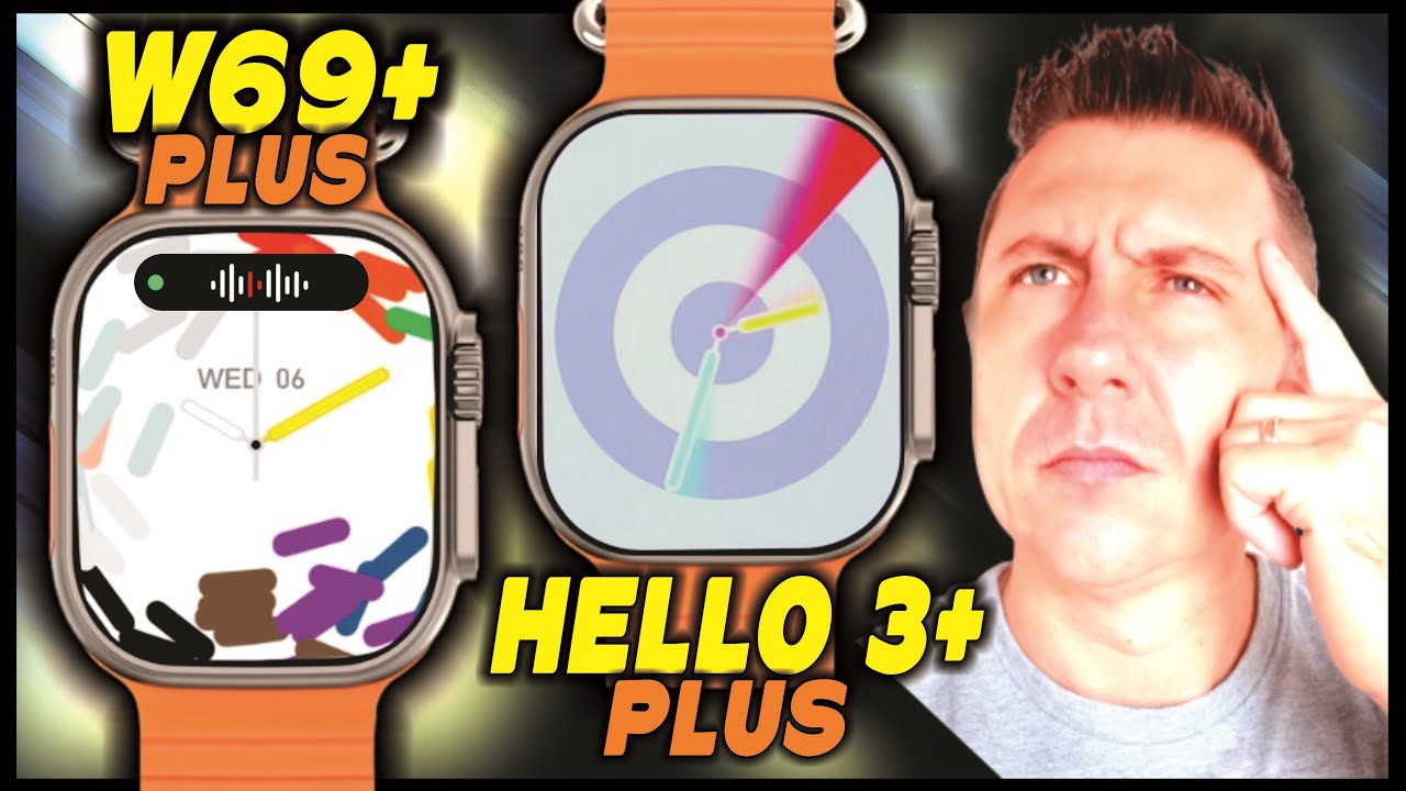 COMPARATIVO: HELLO WATCH 3 PLUS vs W69 PLUS - Qual Vale mais a Pena?