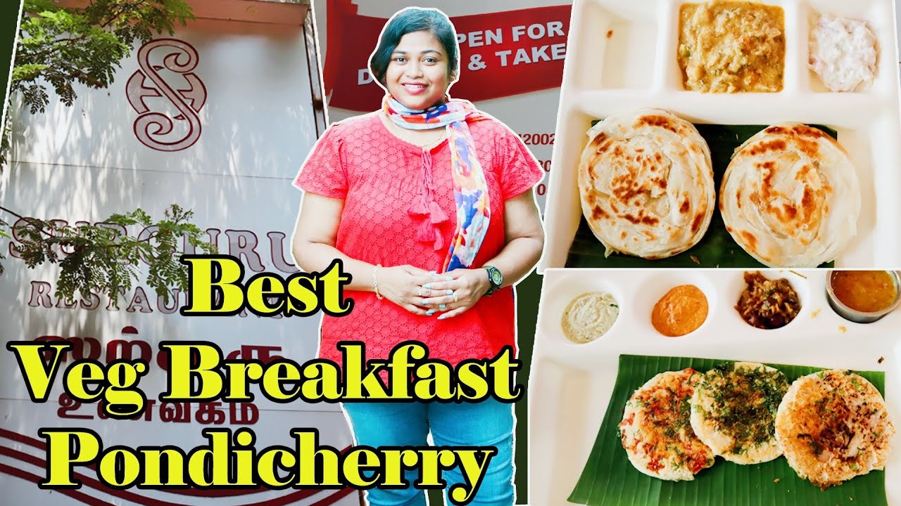 Best VEG breakfast in pondicherry|cauliflower dosa 3 taste uthappam , ilaneer payasam| Hotel surguru