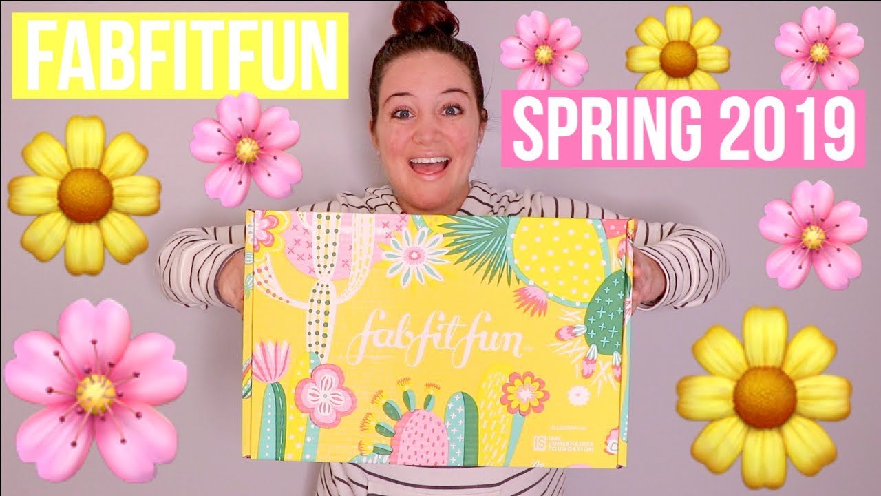 FABFITFUN SPRING 2019 UNBOXING & REVIEW | FABULOUS BOX