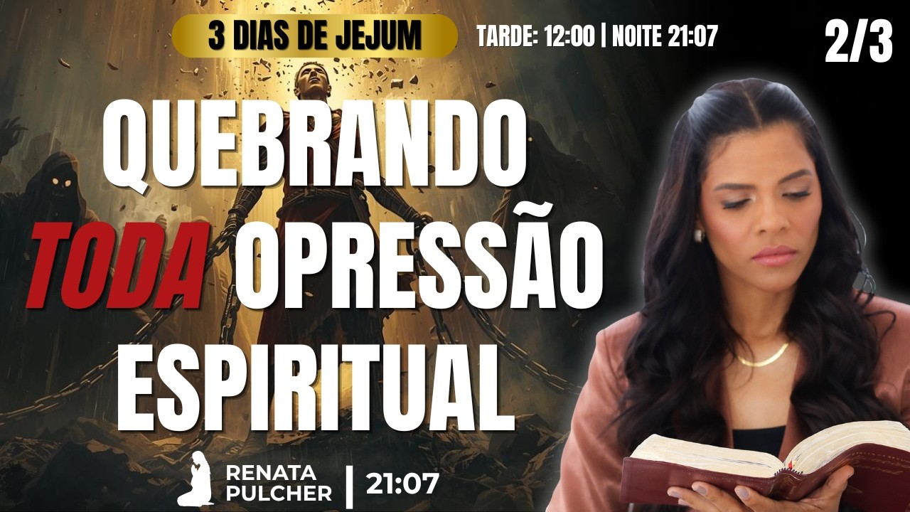 Oração para despedaçar todo jugo, vencer o medo e destruir as armadilhas do inimigo.