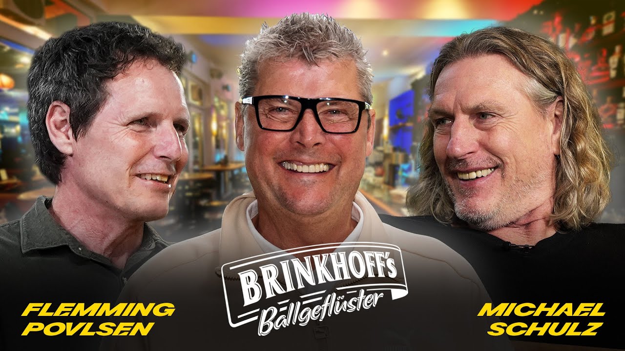 Brinkhoff's Ballgeflüster mit Flemming Povlsen & Michael Schulz