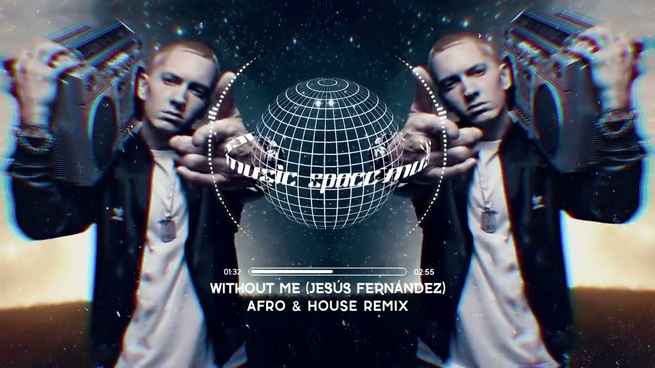 Eminem - Without Me (AFRO HOUSE Jesús Fernández & Edgar Aguirre Rmx)