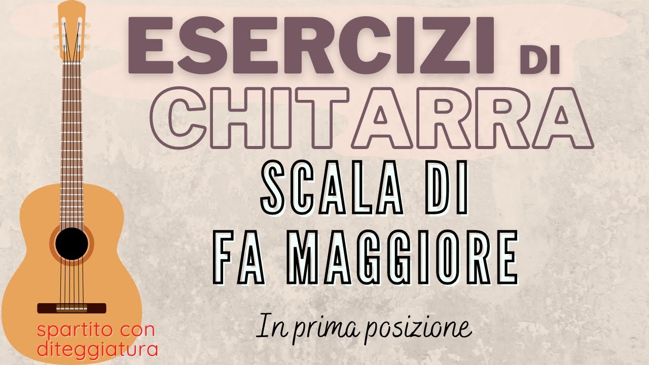 CHITARRA | Scala di Fa Maggiore in prima posizione (scarica gratis lo spartito con diteggiatura)