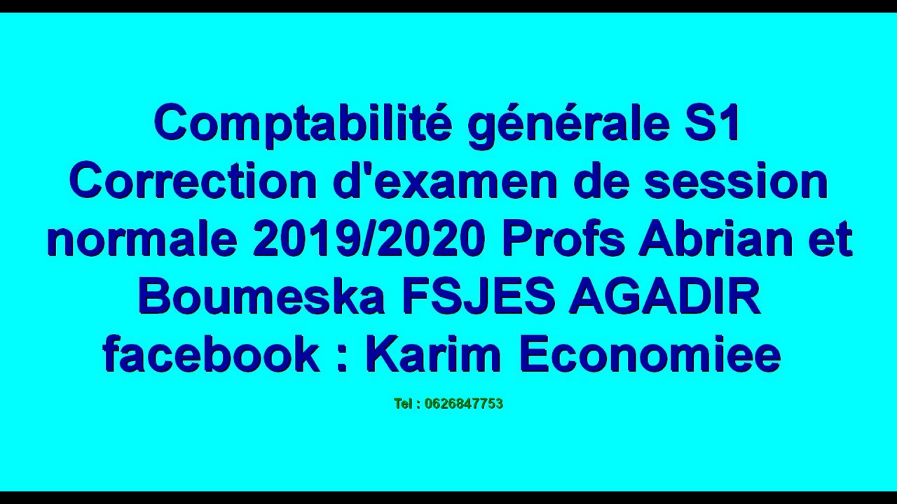 Comptabilité S1 Correction d'examen de session normale 2019/2020 Abrian/Boumeska Fsjes Agadir