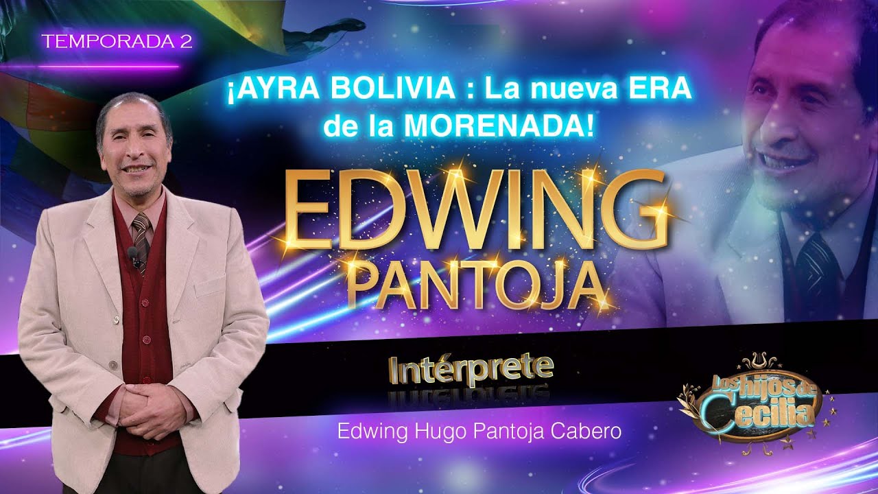 EDWING PANTOJA: ¡AYRA BOLIVIA , la nueva ERA de la MORENADA!