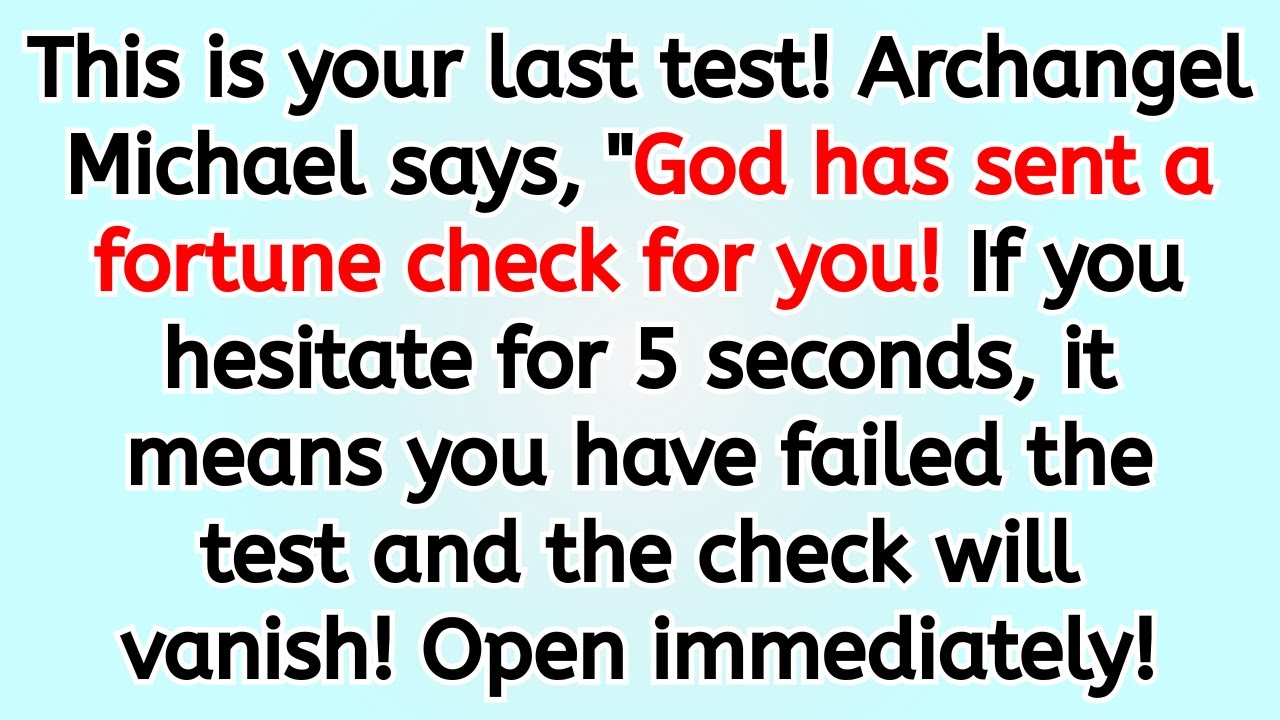 🔴 This is your last test! Archangel Michael says, 