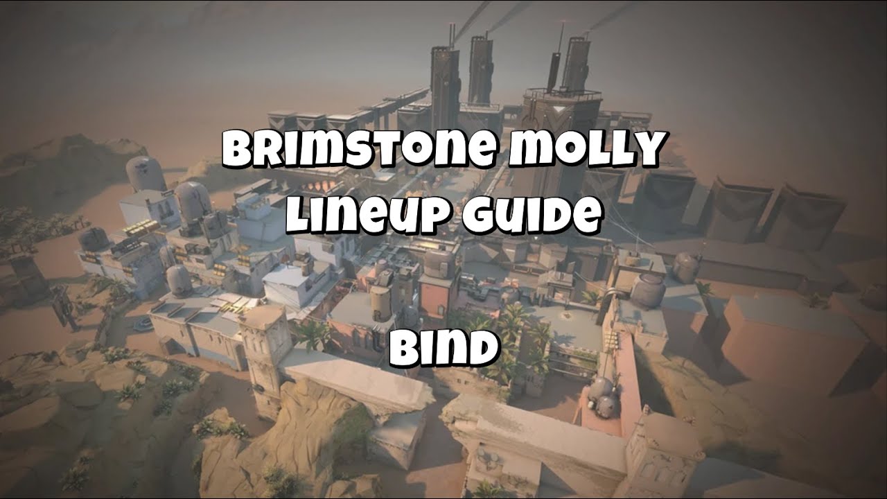 Brimstone Molly Lineup Guide for Bind!