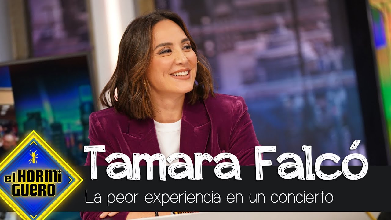 La peor experiencia de Tamara Falcó en un concierto - El Hormiguero