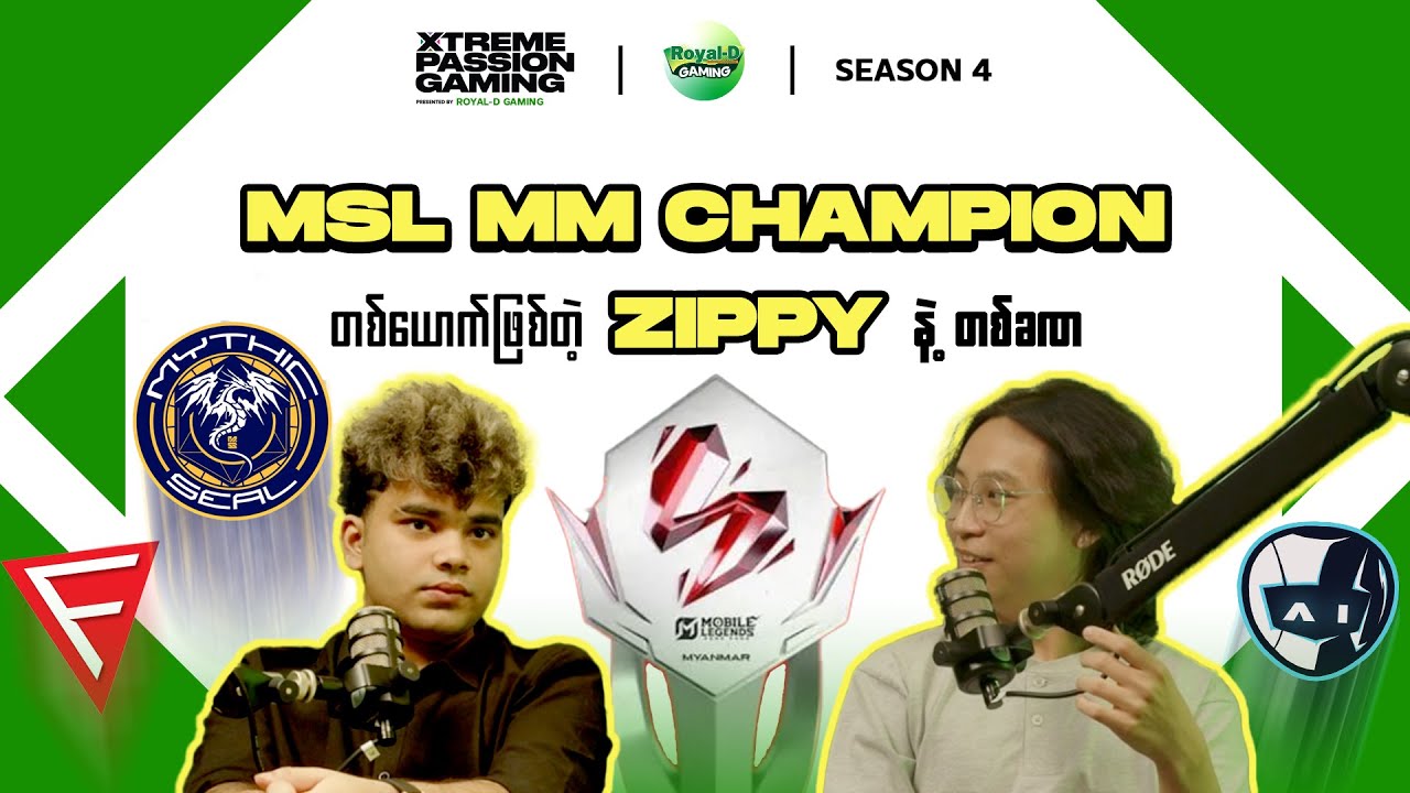 MSL MM S2 နဲ့ပတ်သတ်ပြီး သူတို့တွေဘာပြောနေကြလဲ | JustiN & Zippy | Xtreme Passion Gaming S4 | EP 6-1