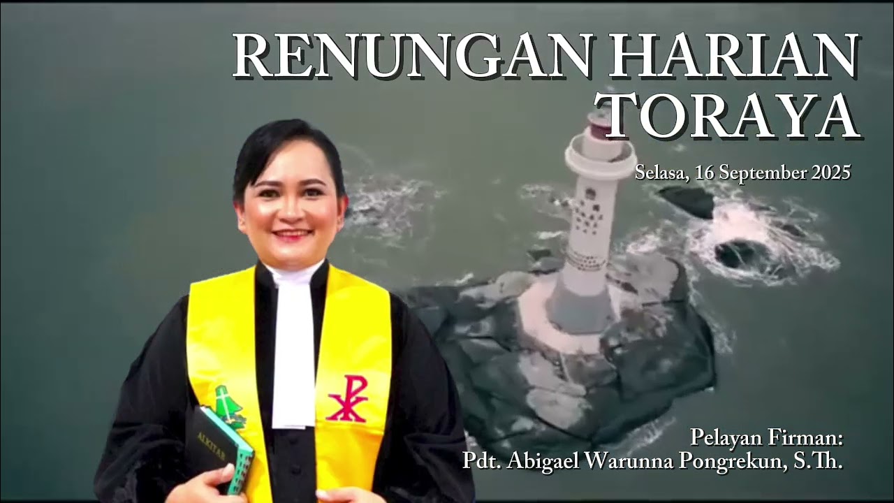 Renungan Harian Toraya | Selasa, 16 September 2025. 