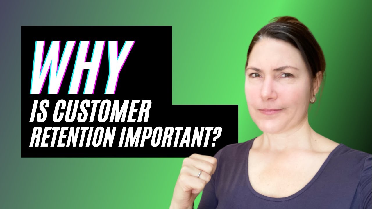 Why Is Customer Retention Important?