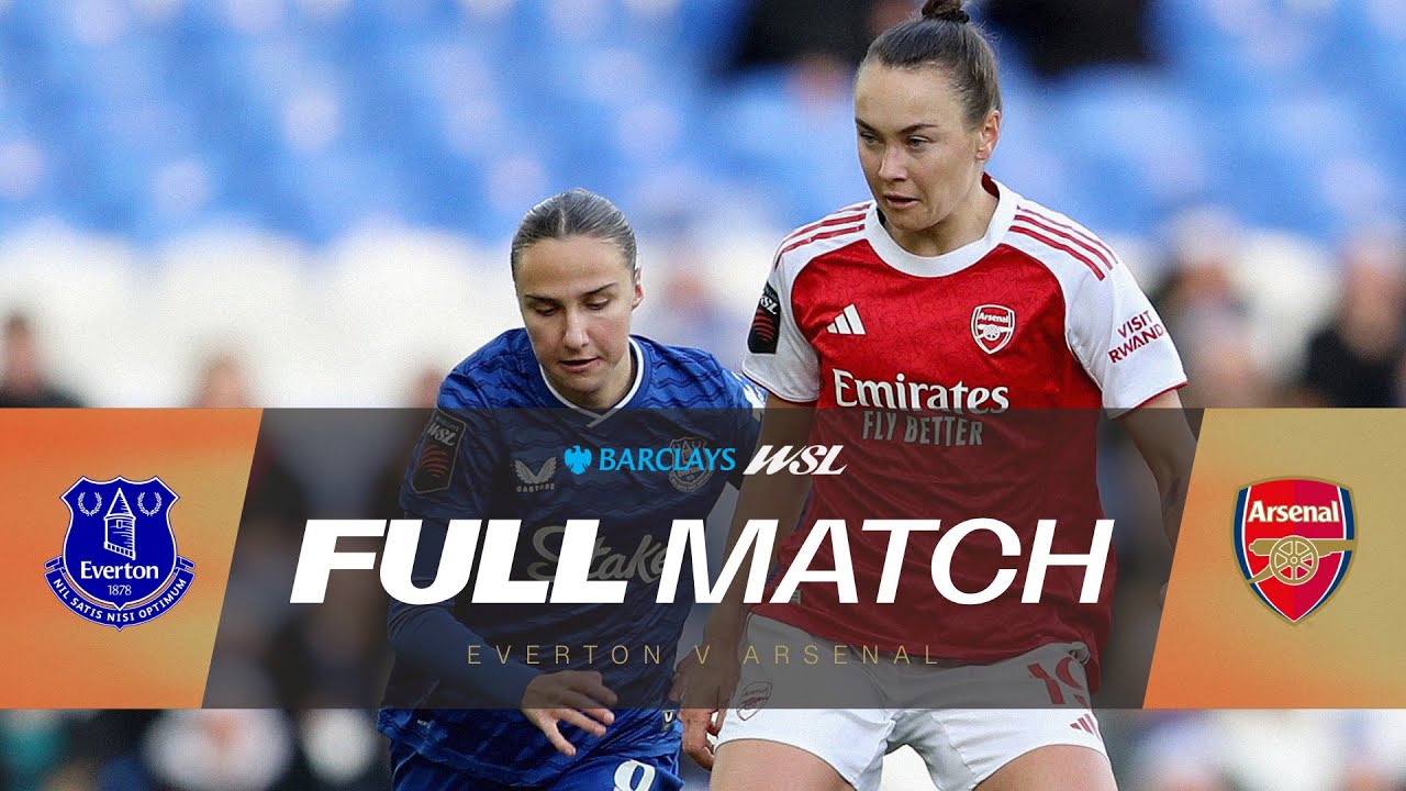 FULL MATCH: Everton v Arsenal | Barclays WSL 25/26