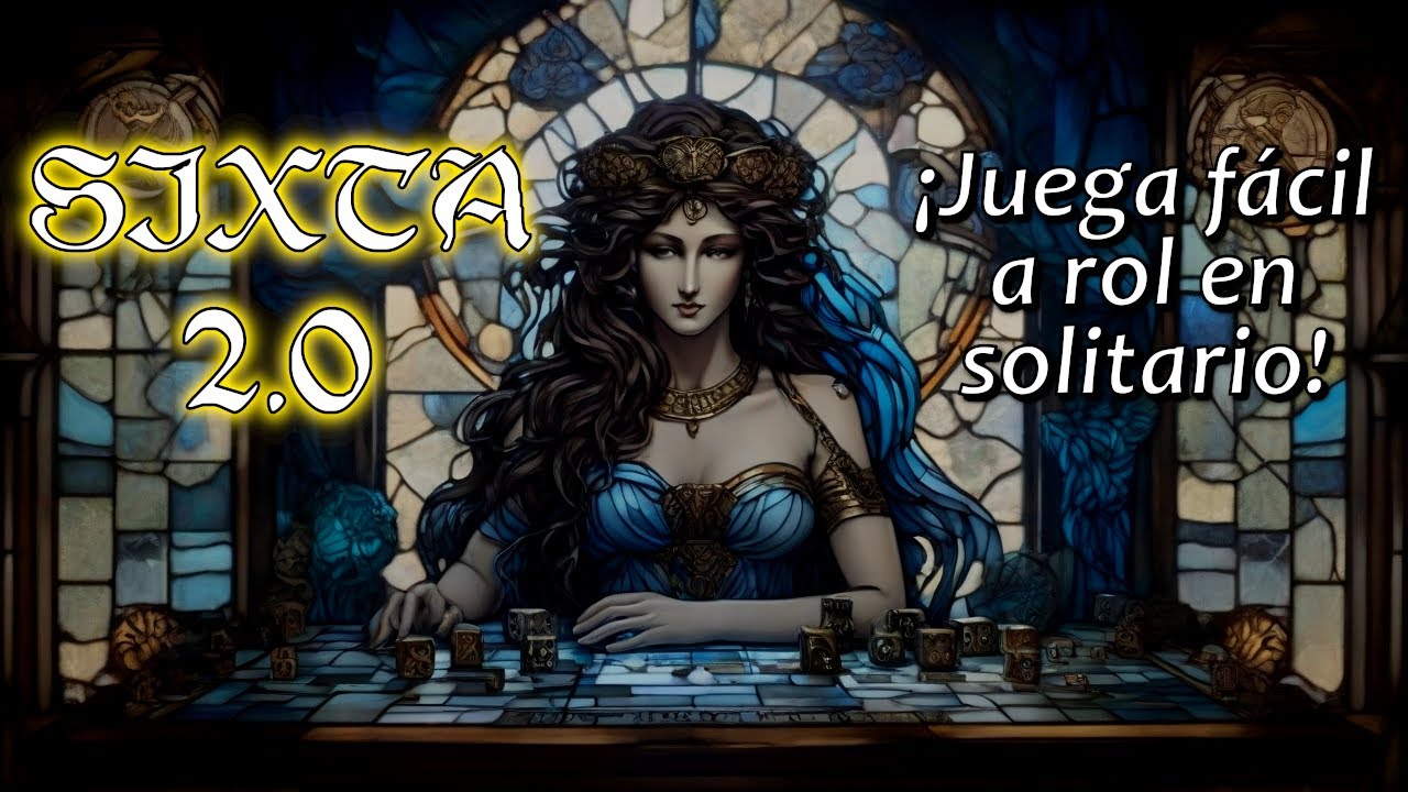 Sixta 2.0: Un sencillo sistema para jugar a rol en solitario